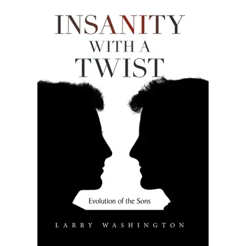 Insanity with a Twist: Evolution of the Sons