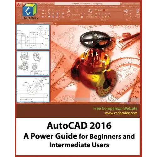 AutoCAD 2016: A Power Guide for Beginners and Intermediate Users