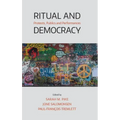 Ritual and Democracy: Protests, Publics and Performances