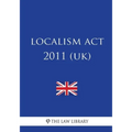 Localism ACT 2011 (Uk)