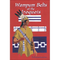Waumpum Belts of the Iroquois
