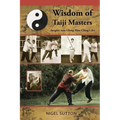 Wisdom of Taiji Masters: Insights into Cheng Man Ching's Art