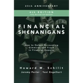 Financial Shenanigans: How to Detect Accounting Gimmicks and Fraud in Financial Reports
