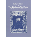 Darkness We Carry