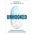 Unhooked: Tackling Opioid Addiction and Behavioral Health Conditions Through a Population Health Model