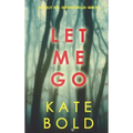 Let Me Go (An Ashley Hope Suspense Thriller-Book 1)