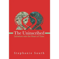 The Uninscribed: Initiation into the Heart of Time
