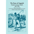 The Years of Anguish: Fauquier County, Virginia, 1861-1865