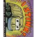 I Stink!