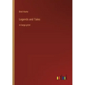 Legends and Tales: in large print
