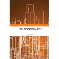 The Nocturnal City