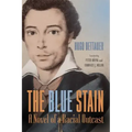 The Blue Stain: A Novel of a Racial Outcast