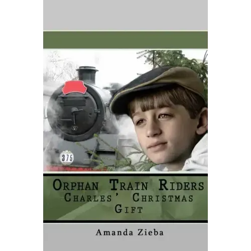 Orphan Train Riders Charles' Christmas Gift