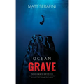 Ocean Grave: A Novel of Deep Sea Horror