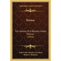 Kiowa: The History Of A Blanket Indian Mission (1915)