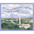 N Is for Our Nation's Capital: A Washington DC Alphabet