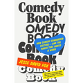 Comedy Book: How Comedy Conquered Culture--And the Magic That Makes It Work