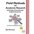 Field Methods for Academic Research: Interviews, Focus Groups & Questionnaires