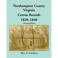 Northampton County, Virginia Census Records, 1820-1840 (Revised Edition)