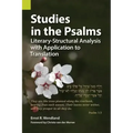 Studies in the Psalms: Literary-Structural Analysis with Application to Translation