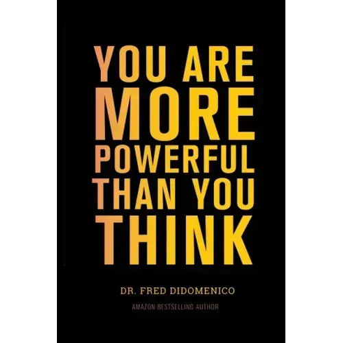 You Are More Powerful Than You Think