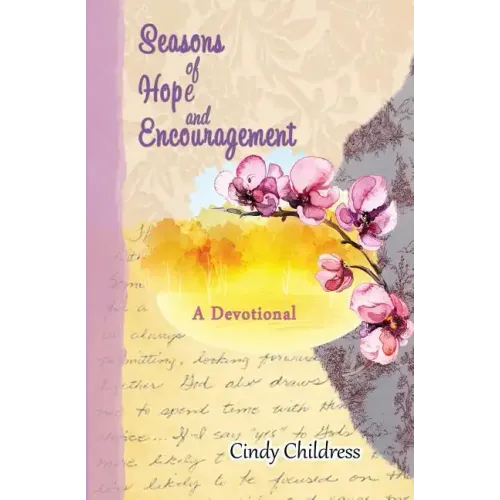 Seasons of Hope and Encouragement: A Devotional