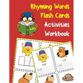 Rhyming Words Flash Cards Activities Workbook: 200 CVC vowels and consonants with pictures
