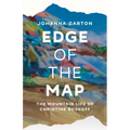 Edge of the Map: The Mountain Life of Christine Boskoff