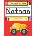 I Can Write My Name: Nathan: Personalized Name Writing Book