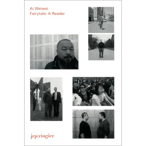 AI Weiwei: Fairytale: A Reader