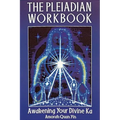 The Pleiadian Workbook: Awakening Your Divine Ka