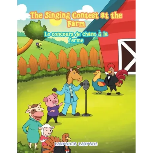 The Singing Contest at the Farm: Le Concours De Chant À La Ferme