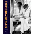 Frank Stewart's Nexus: An American Photographer's Journey, 1960s to the Present