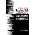 Cornelius Van Til's Doctrine of God and Its Relevance for Contemporary Hermeneutics