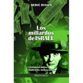 Los millardos de Israel: Estafadores judíos y financieros internacionales