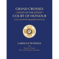 Grand Crosses of the Court of Honour: Concise Scottish Rite Biographical Dictionary