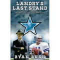 Landry's Last Stand