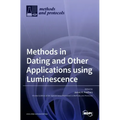 Methods in Dating and Other Applications using Luminescence