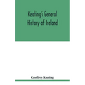 Keating's general history of Ireland