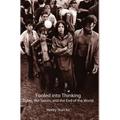 Fooled into Thinking: Dylan, the Sixties, and the End of the World