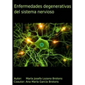 Enfermedades degenerativas del sistema nervioso