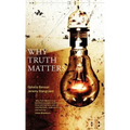 Why Truth Matters