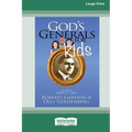 God's Generals For Kids/John G. Lake: Volume 8 (16pt Large Print Edition)