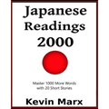 Japanese Readings 2000: Master 1000 More Words with 20 Short Stories