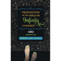 Proposition at the Walk-In Infinity Chamber