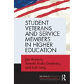 Student Veterans and Service Members in Higher Education