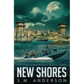 New Shores: The Eden Chronicles - Book Three