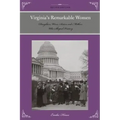 Virginia's Remarkable Women: Daughters, Wives, Sisters, and Mothers Who Shaped History