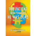 The Patient Who Thought He Was Dead: and Other Psychological Stories