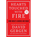 Hearts Touched with Fire: How Great Leaders Are Made